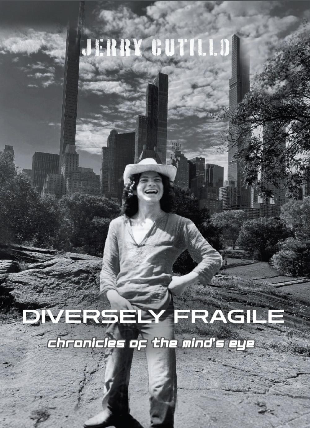 Diversely fragile. Chronicles of the mind's eye
