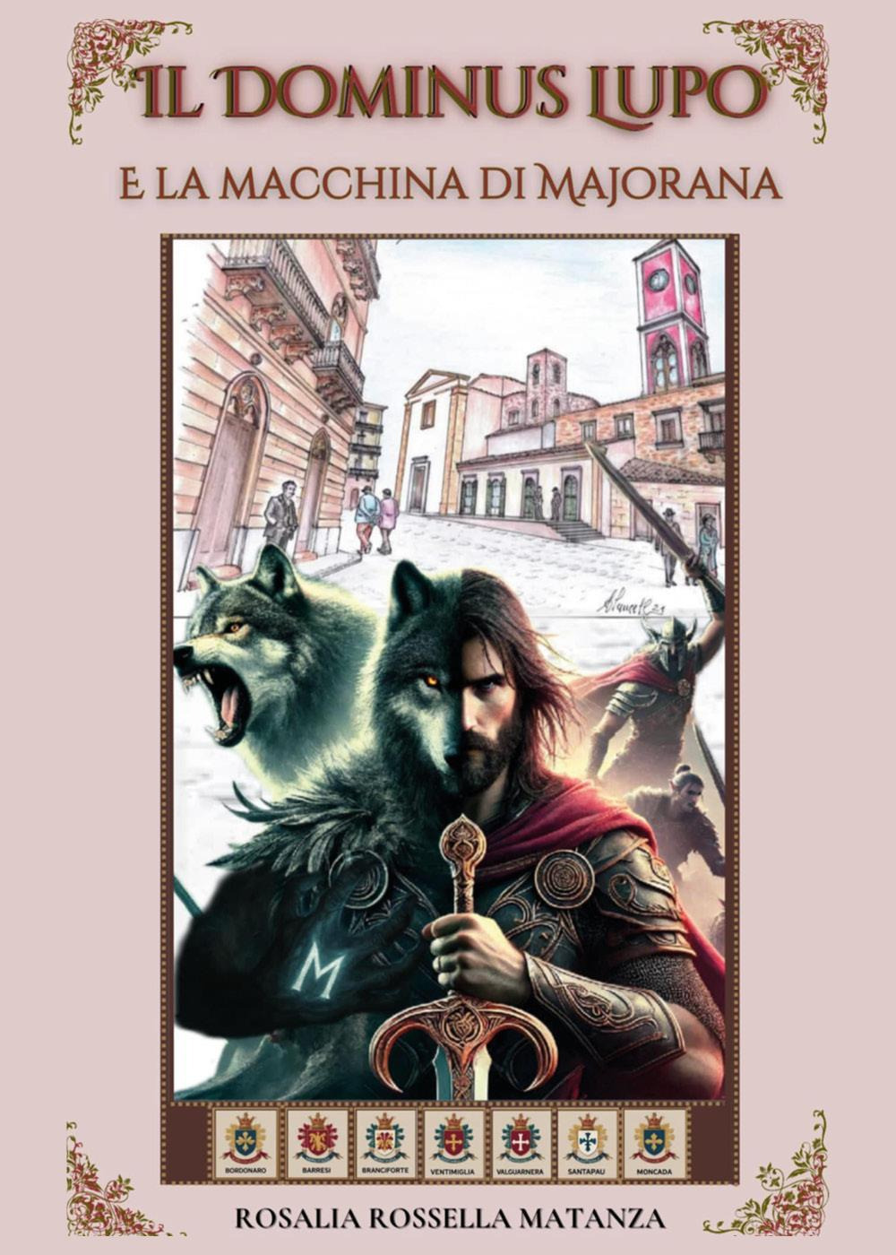 Il dominus lupo e la macchina di Majorana