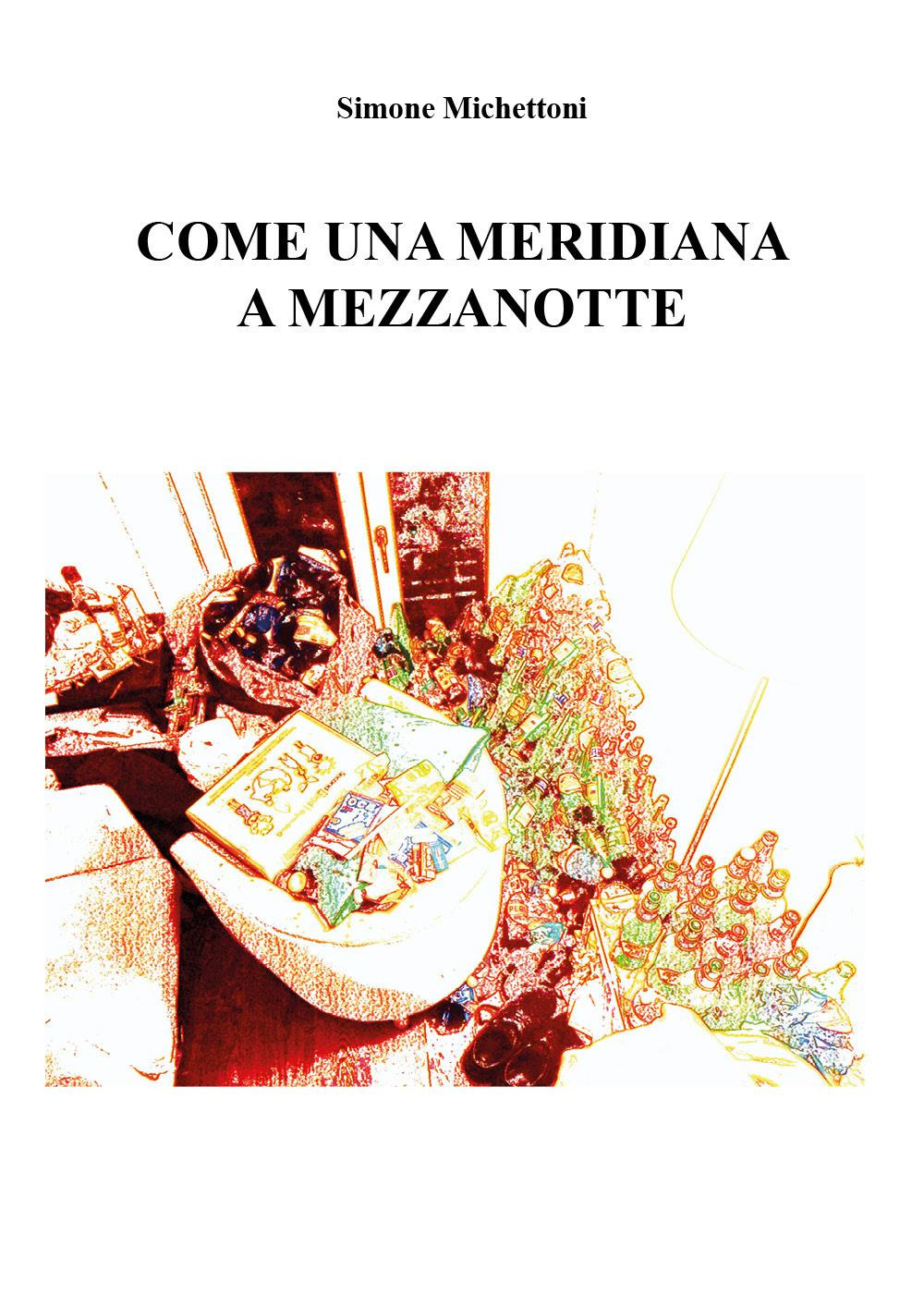 Come una meridiana a mezzanotte