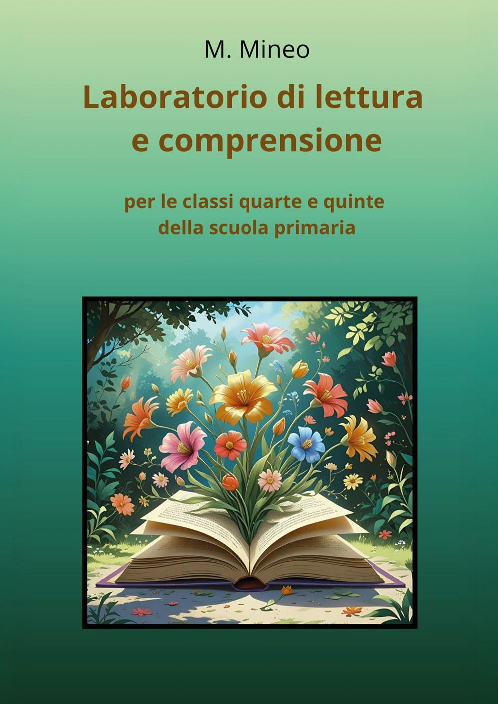 Laboratorio di lettura e comprensione per le classi quarte e quinte della scuola primaria