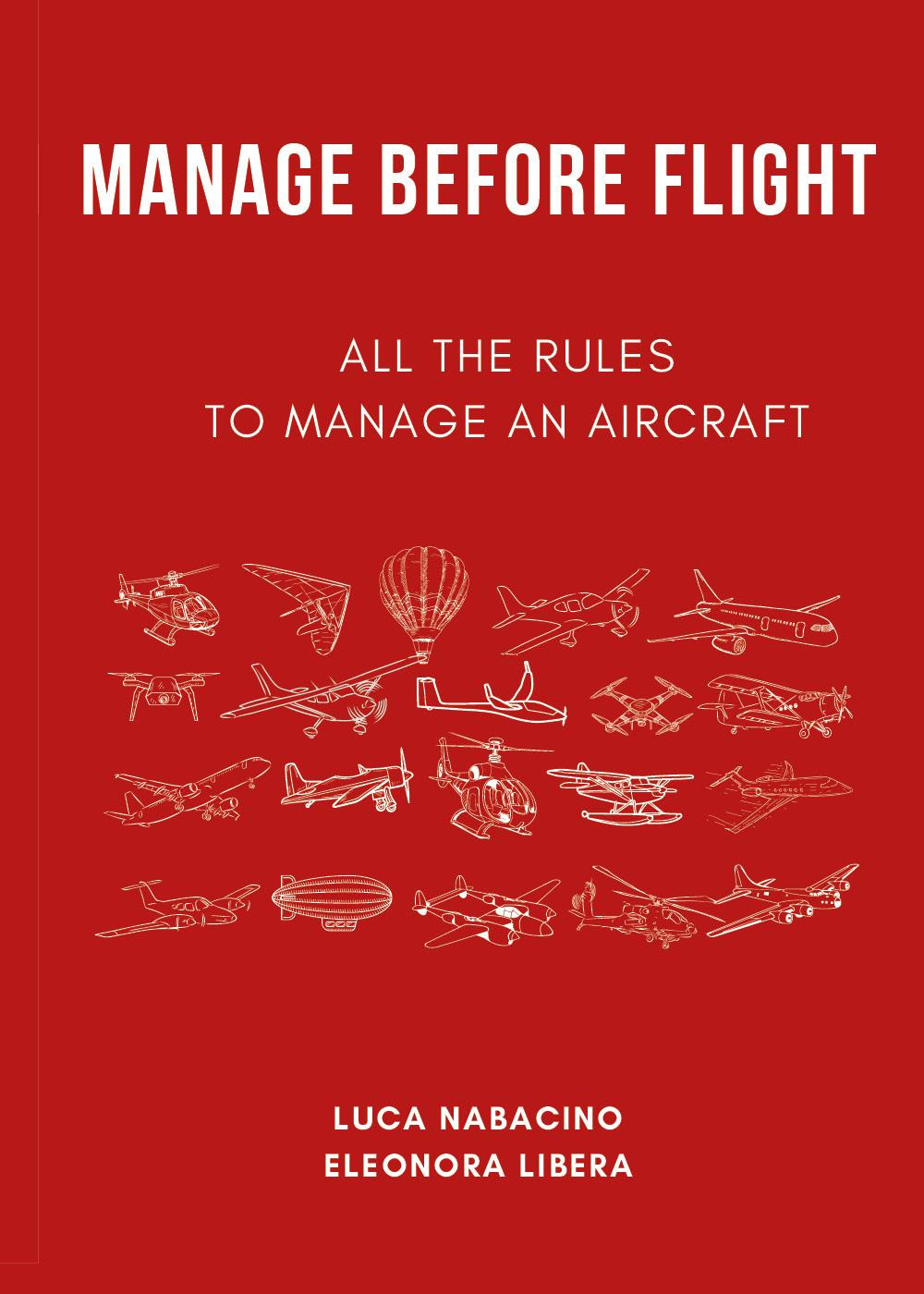 Manage before flight. All the rules to manage an aircraft
