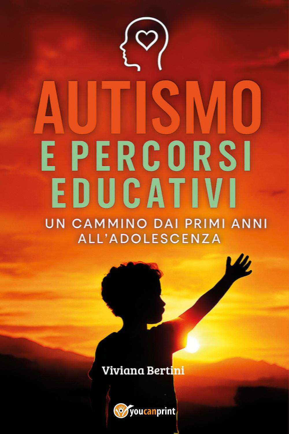 Autismo e percorsi educativi. Un cammino dai primi anni all'adolescenza