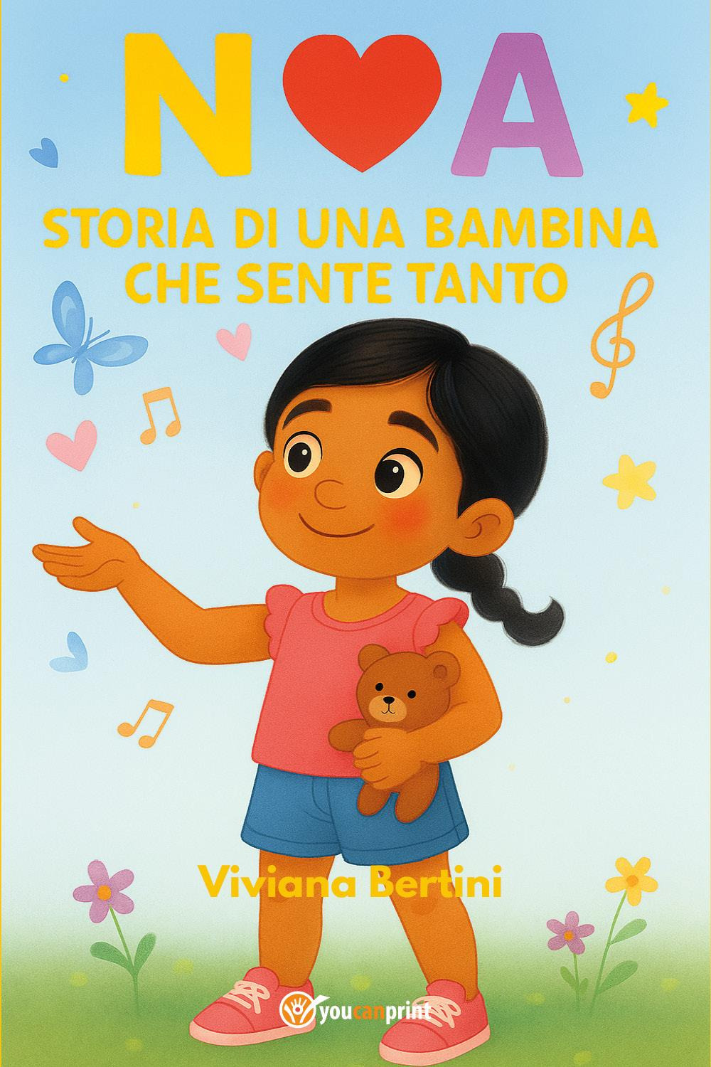 Noa. Storia di una bambina che sente tanto
