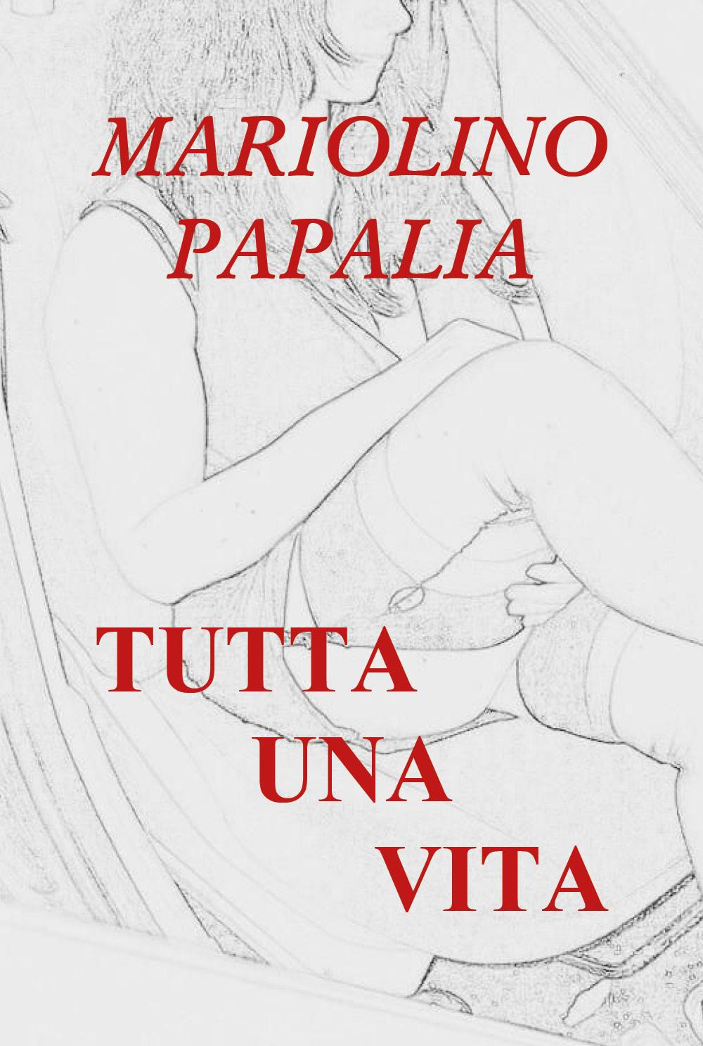 Tutta una vita