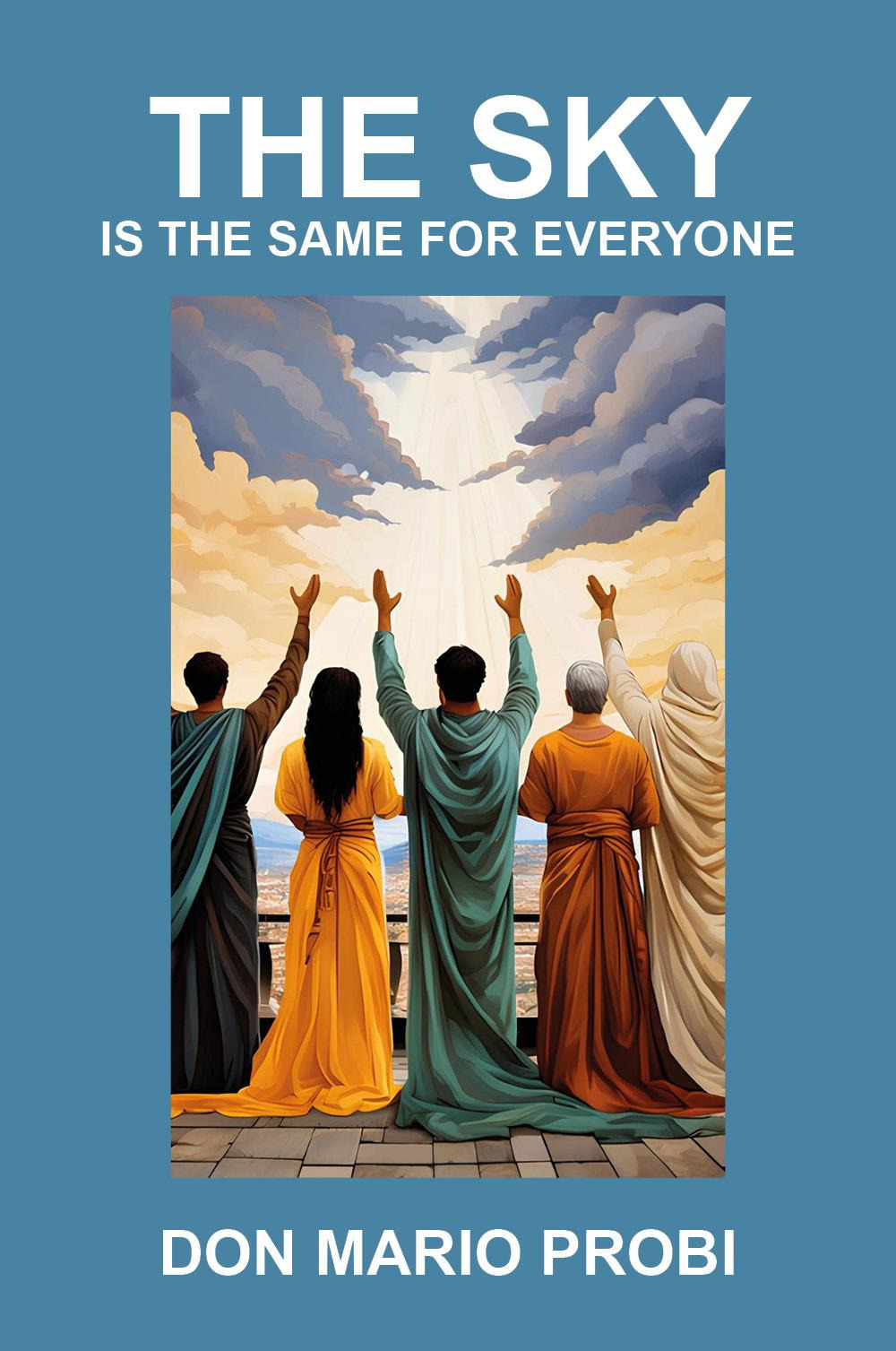 The sky is the same for everyone