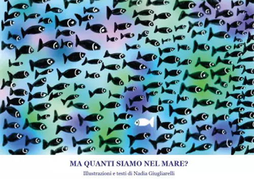 Ma quanti siamo nel mare? Ediz. a colori