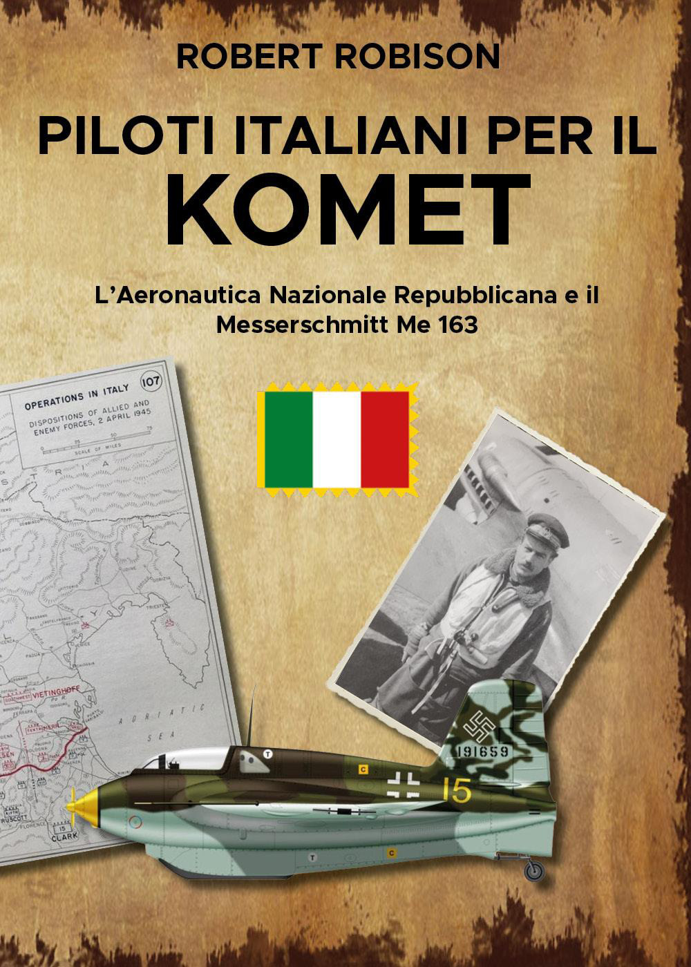 Piloti italiani per il Komet. L'Areonautica Nazionale Repubblicana e il Messerschmitt Me 163