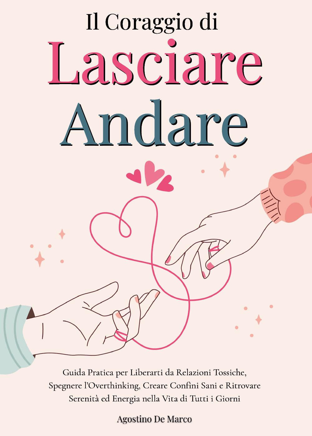 Il coraggio di lasciare andare