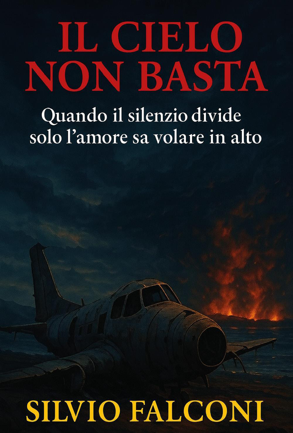 Il cielo non basta. Quando il silenzio divide solo l'amore sa volare in alto