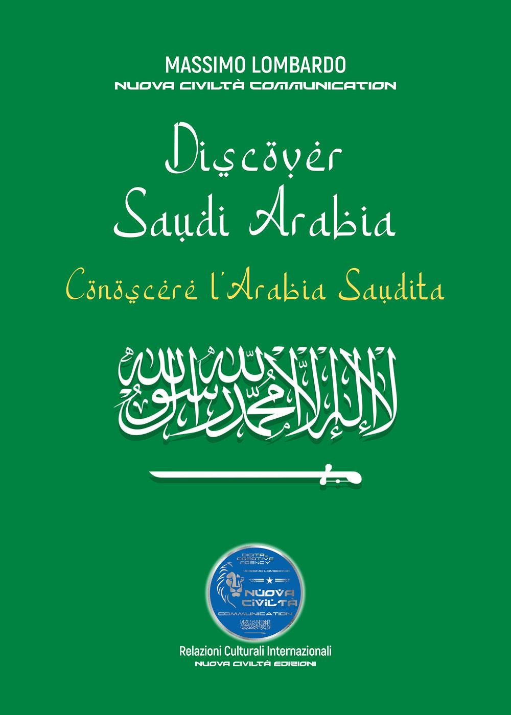 Discover Saudi Arabia-Conoscere L'Arabia Saudita