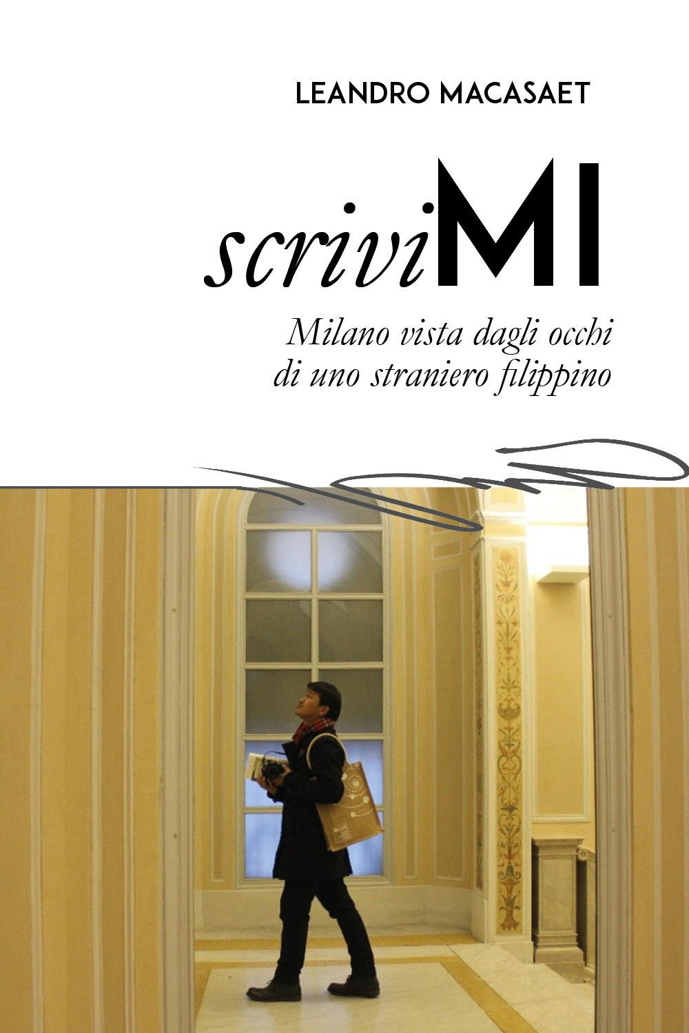 ScriviMI. Milano vista dagli occhi di uno straniero Filippino