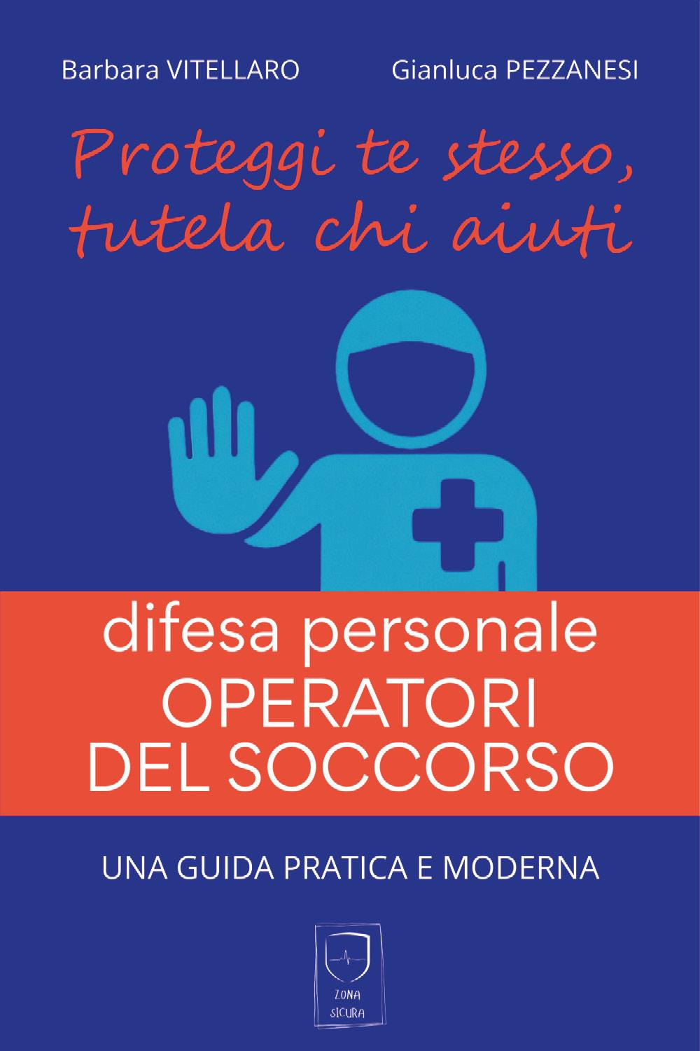 Difesa personale. Operatori del soccorso
