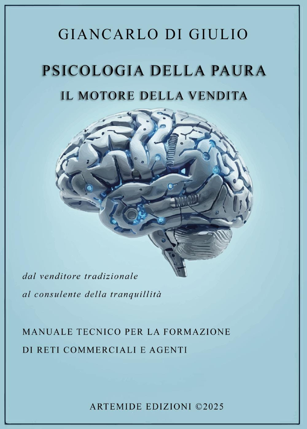 Psicologia della paura. Il motore della vendita