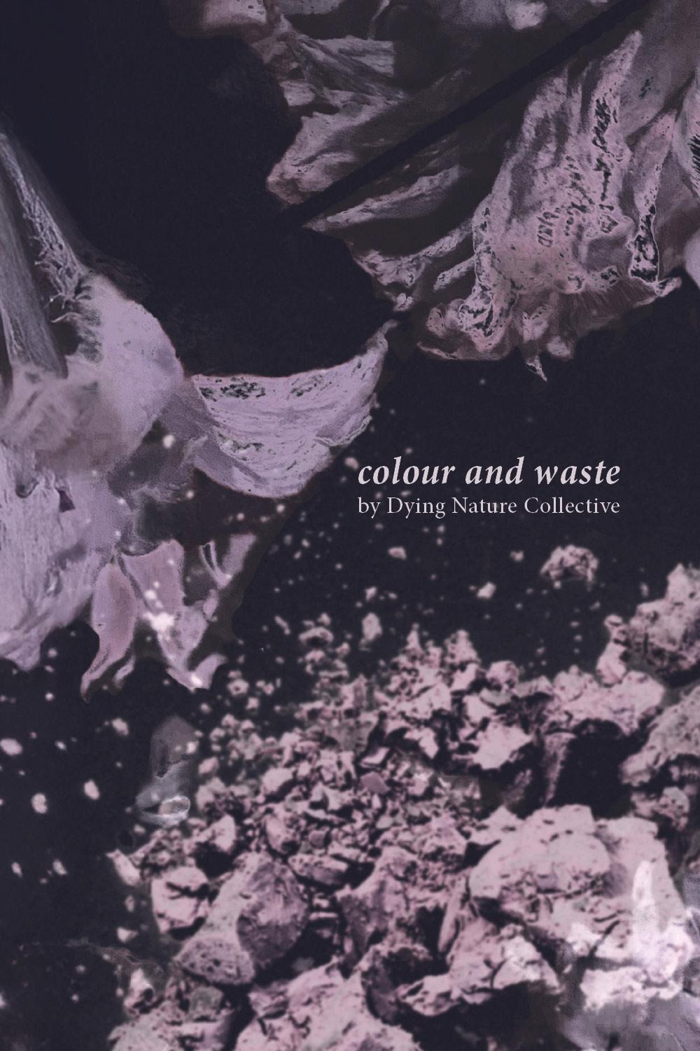 Colour and waste