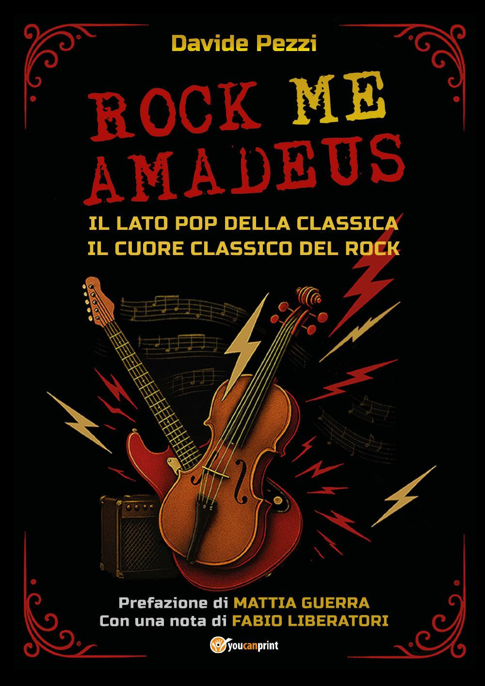 Rock me Amadeus. Il lato pop della classica, il cuore classico del rock
