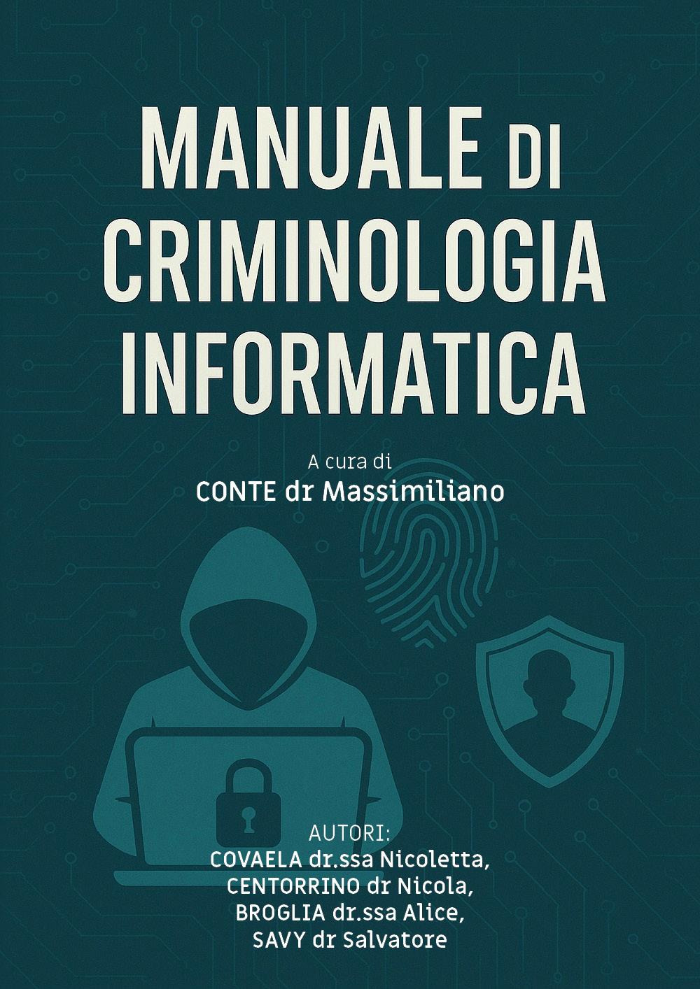 Manuale di criminologia informatica