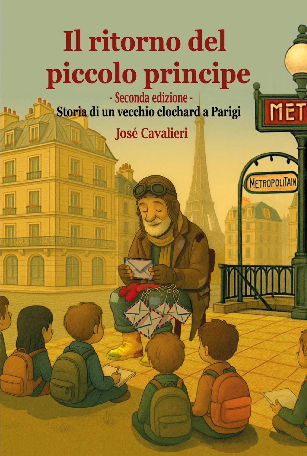 Il ritorno del Piccolo Principe. Storia di un vecchio clochard a Parigi. Nuova ediz.