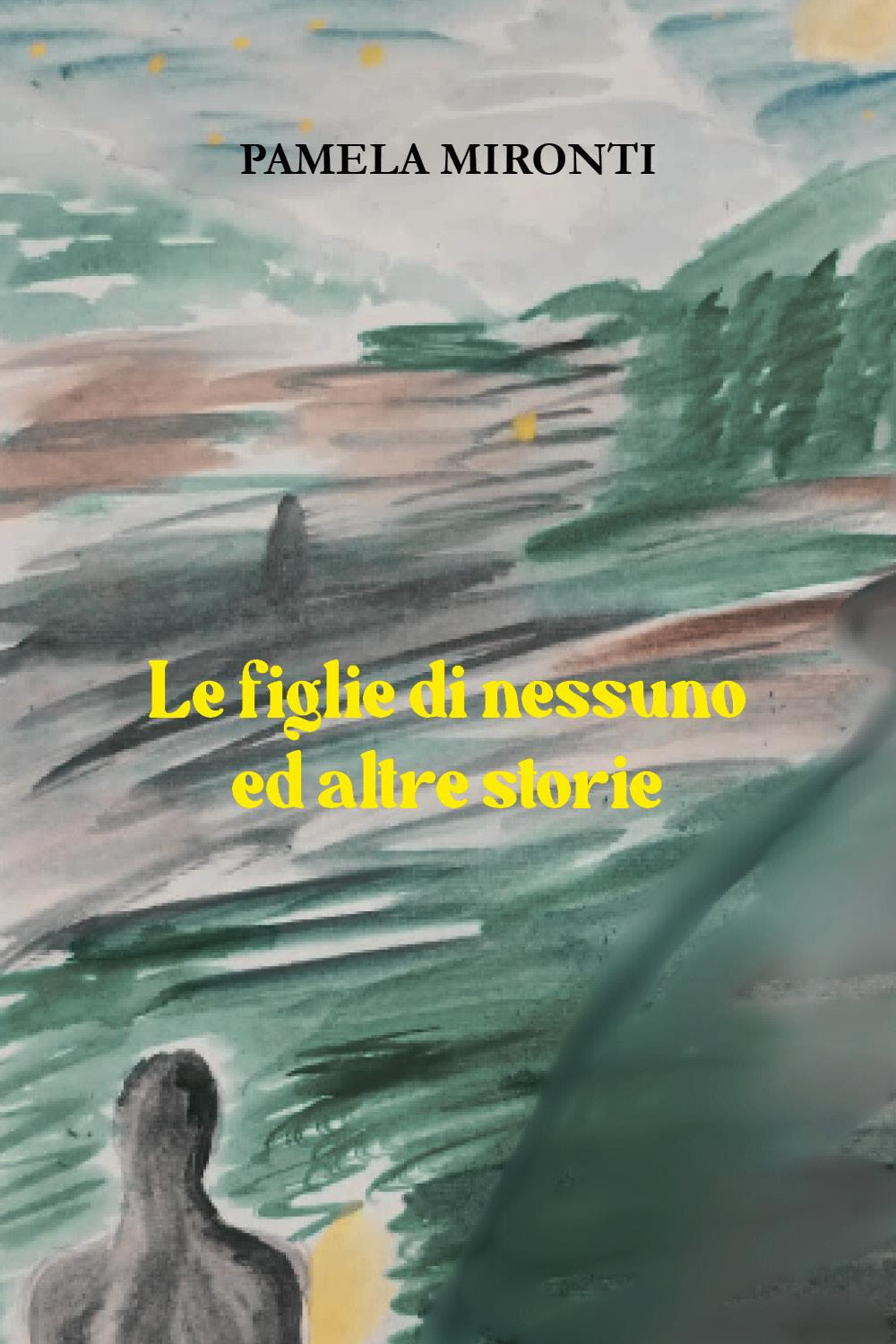 Le figlie di nessuno ed altre storie