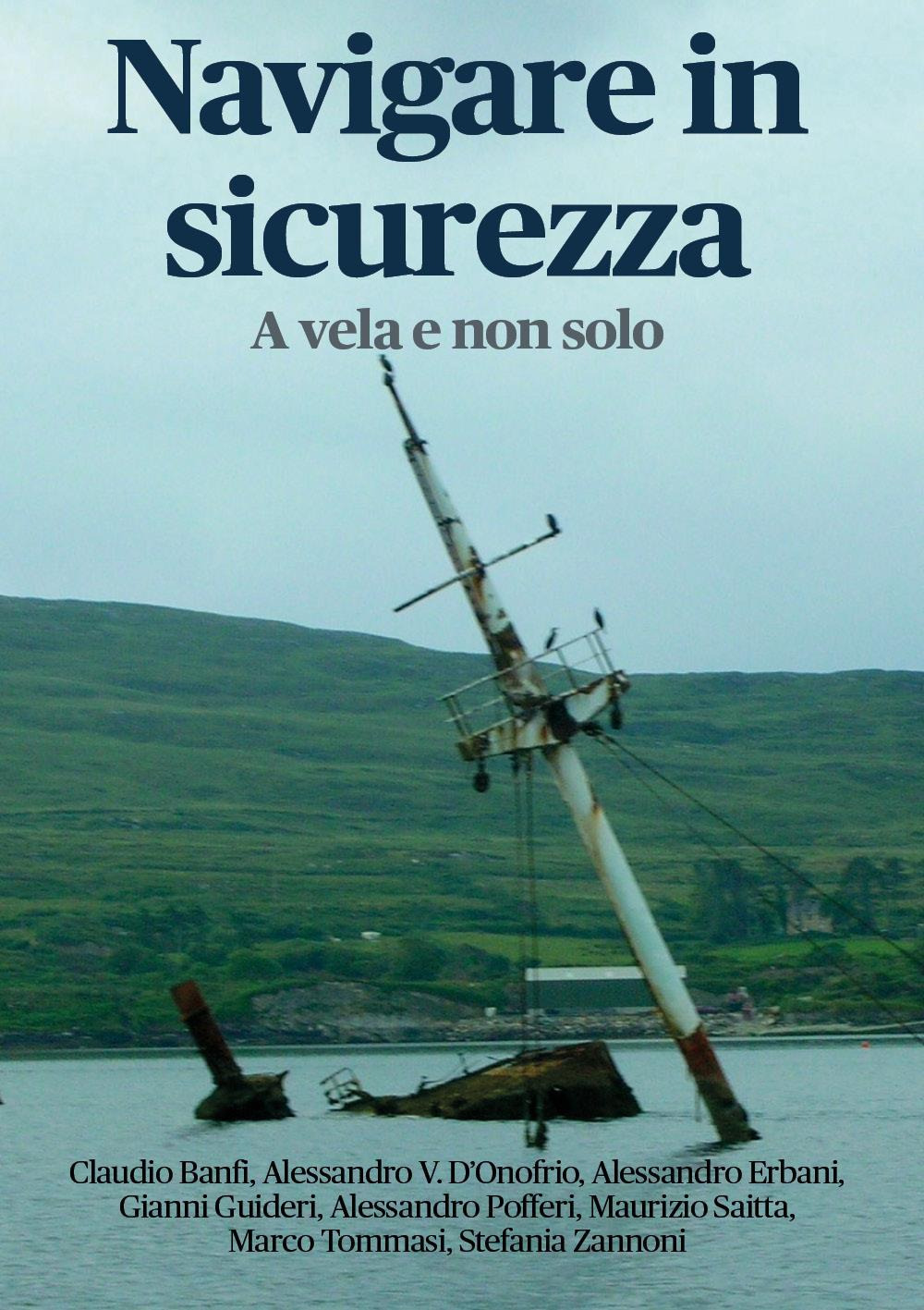 Navigare in sicurezza. A vela e non solo