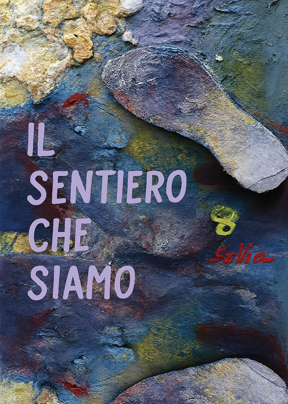 Il sentiero che siamo