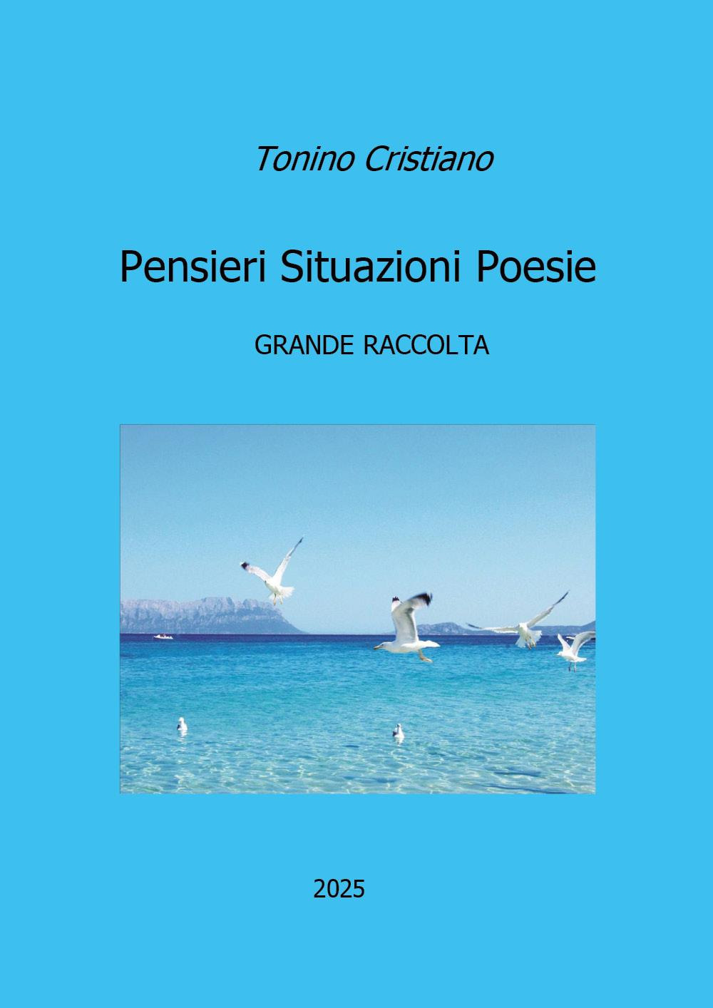 Pensieri situazioni poesie. Grande raccolta