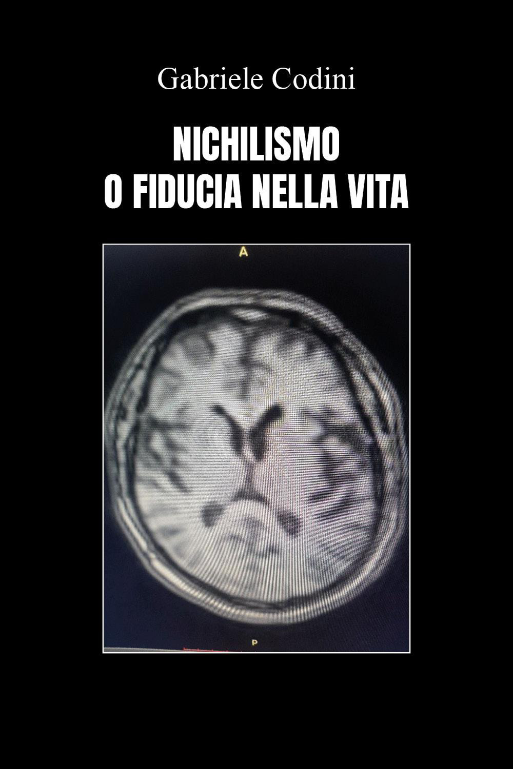 Nichilismo o fiducia nella vita