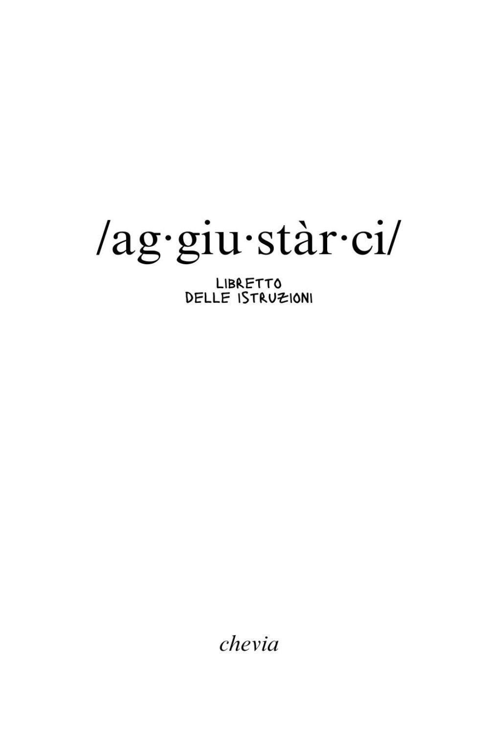 /ag·giu·stàr·ci/