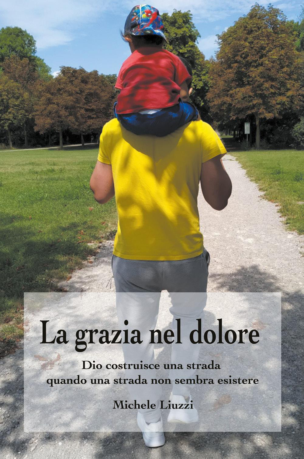 La grazia nel dolore. Dio costruisce una strada quando una strada non sembra esistere