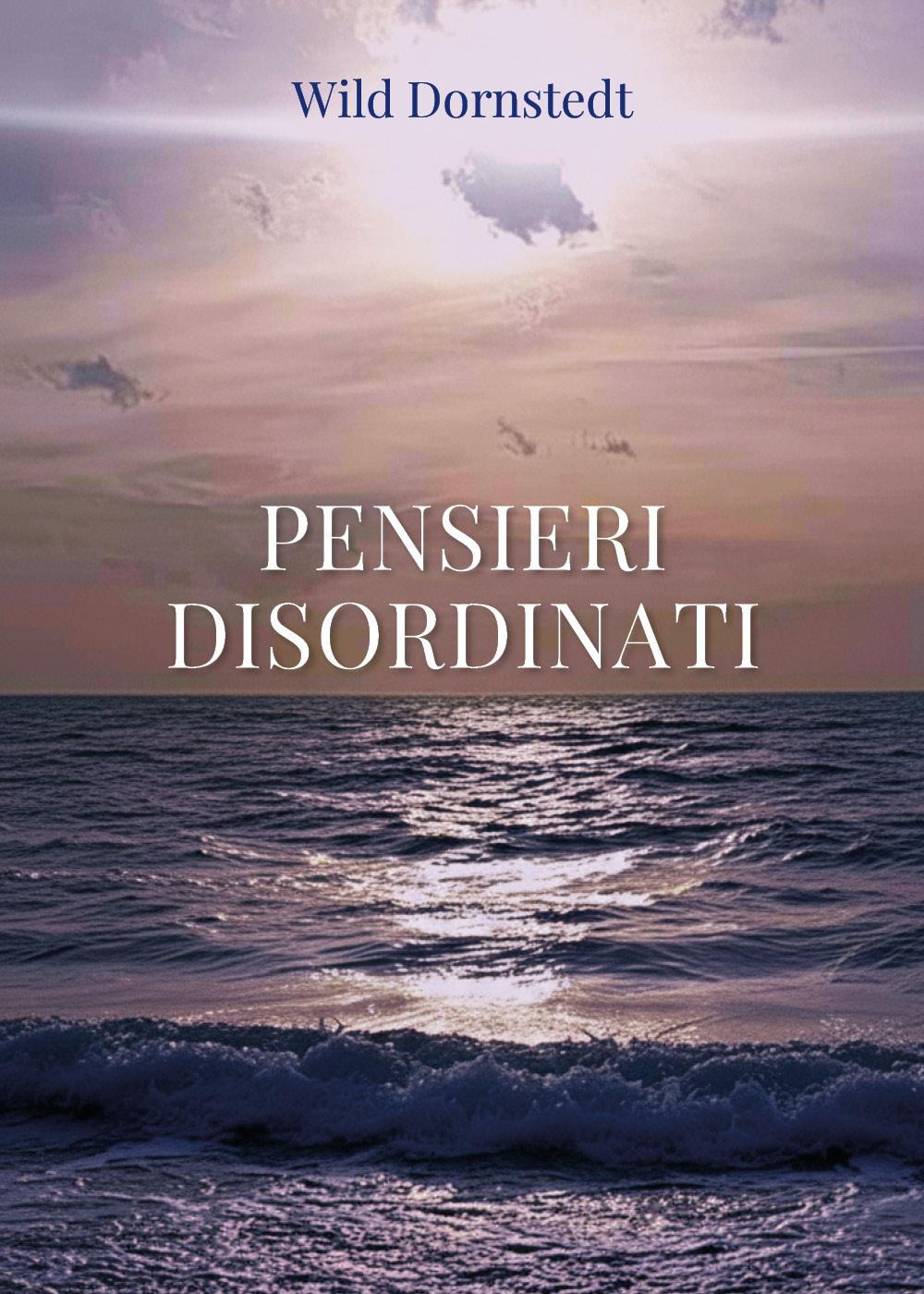 Pensieri disordinati