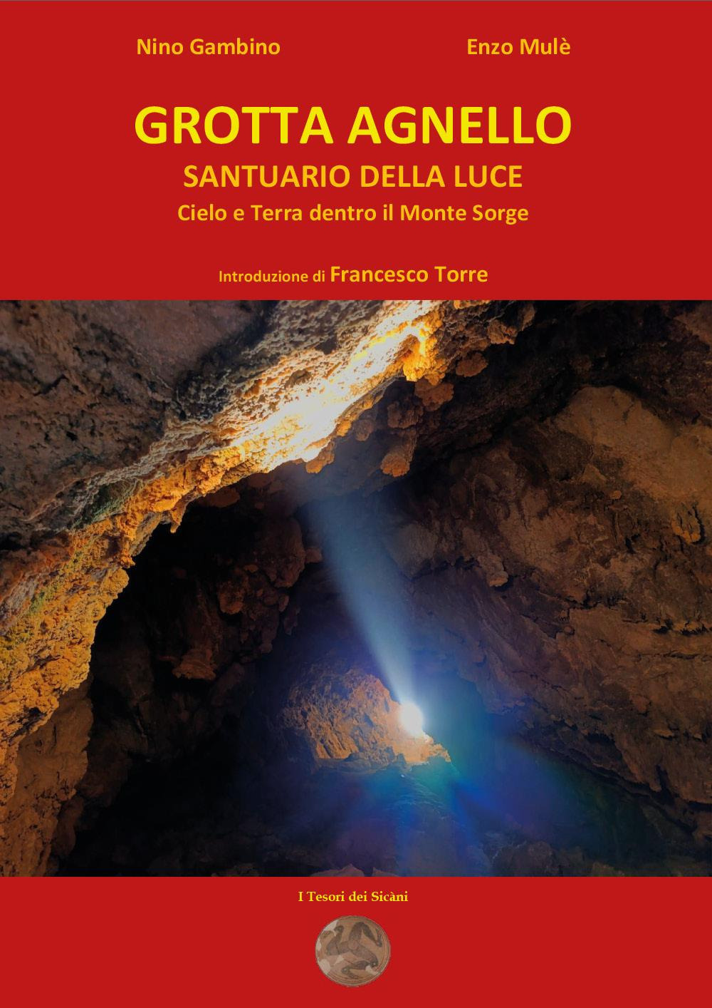Grotta agnello santuario della luce. Cielo e terra dentro il Monte Sorge