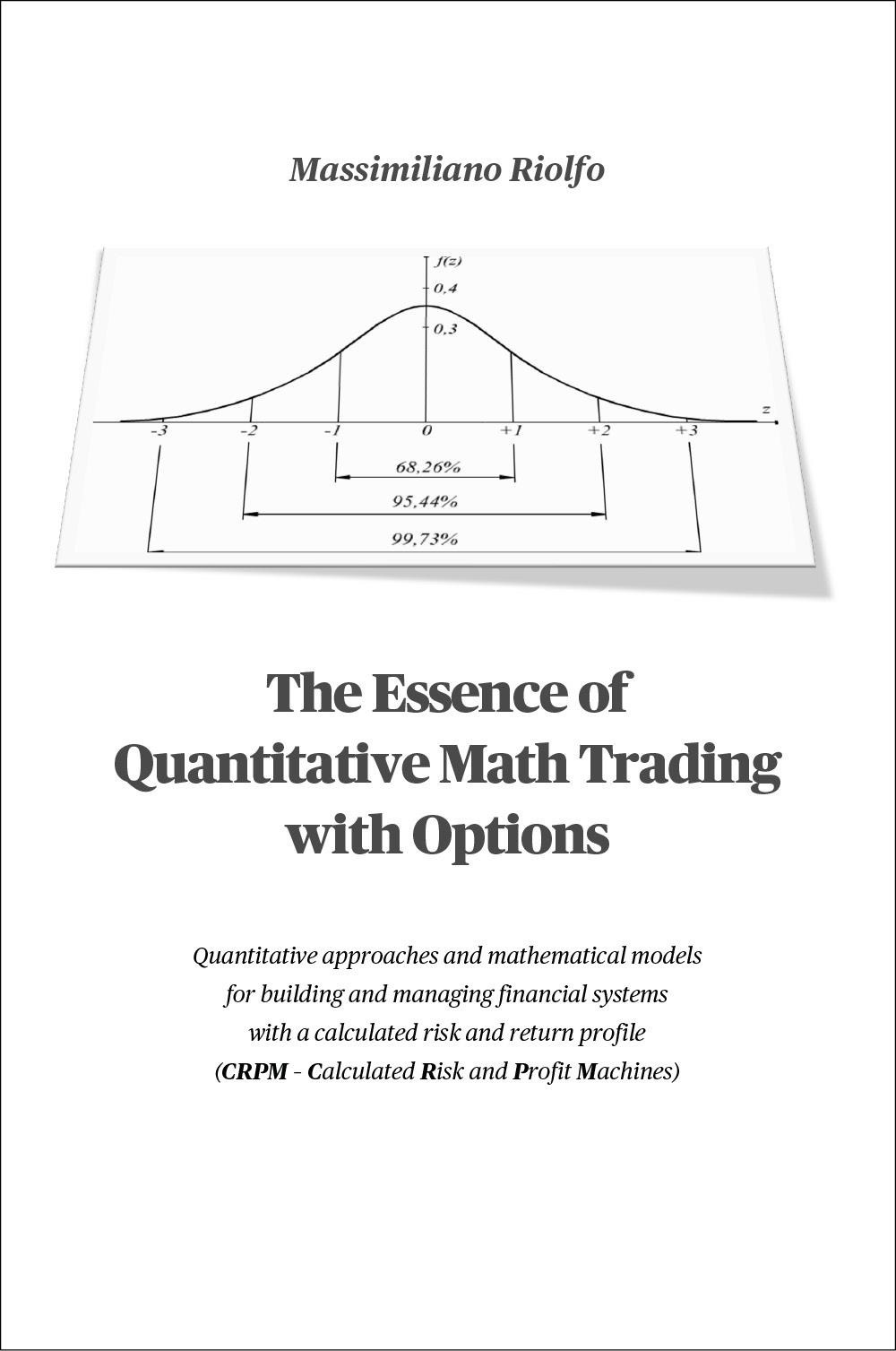 The essence of quantitative math trading with options