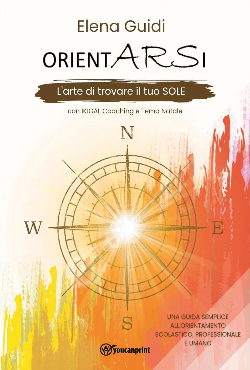 Orientarsi. L'arte di trovare il tuo sole