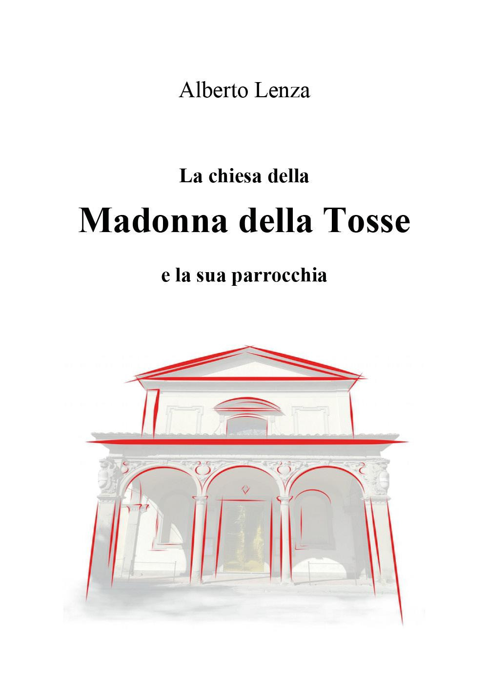 La chiesa della Madonna della Tosse e la sua parrocchia