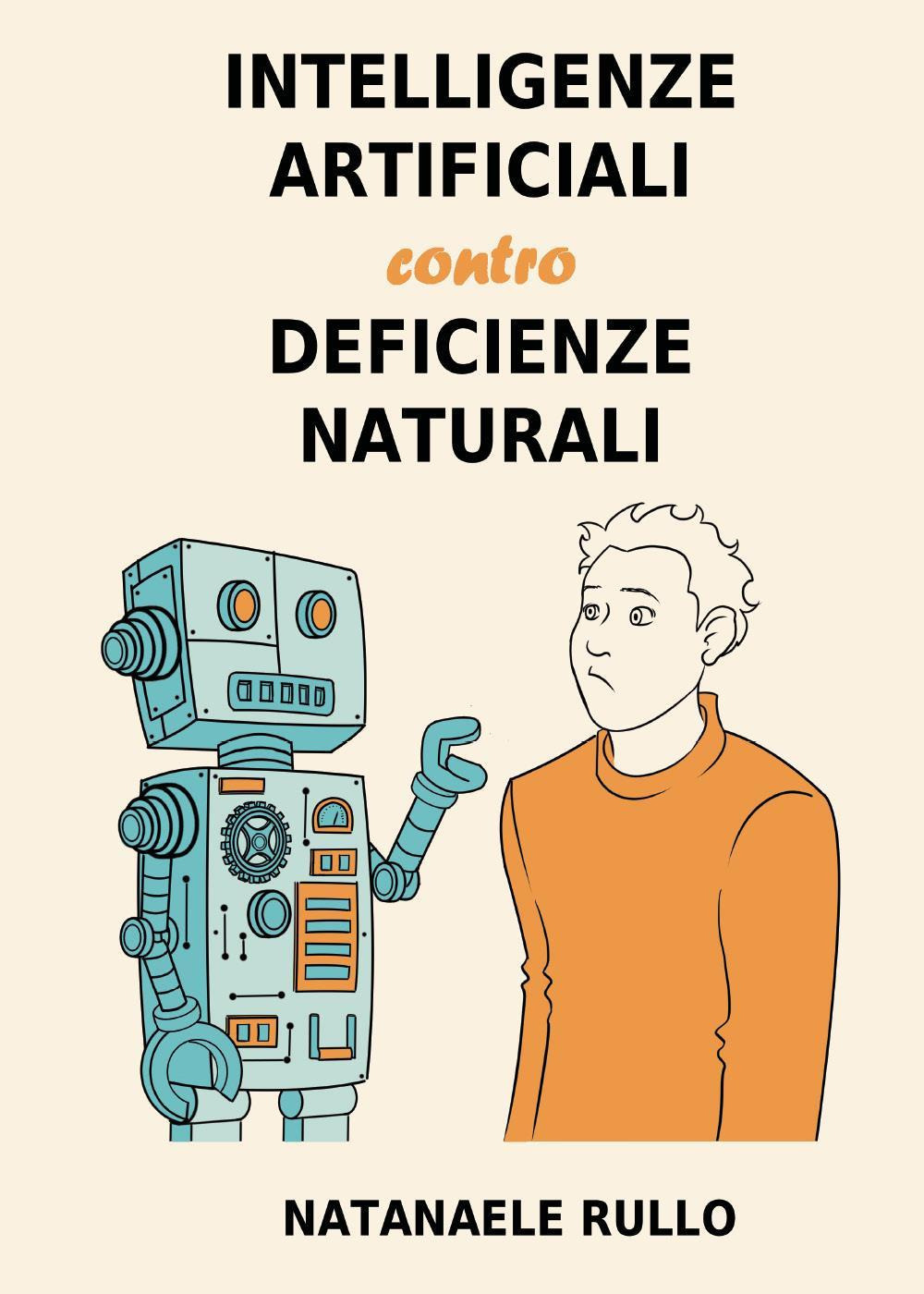 Intelligenze artificiali contro deficienze naturali
