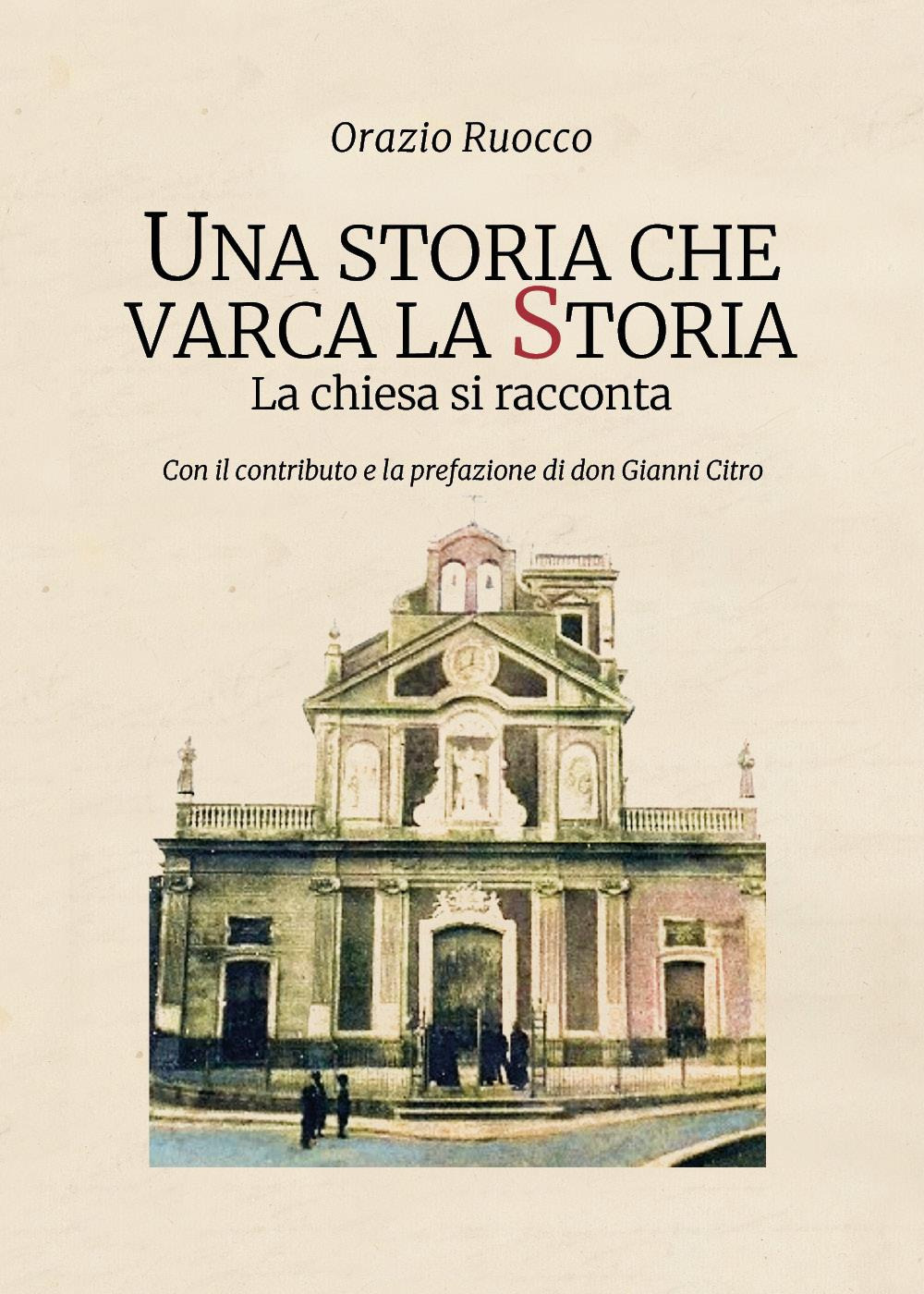 Una storia che varca la storia