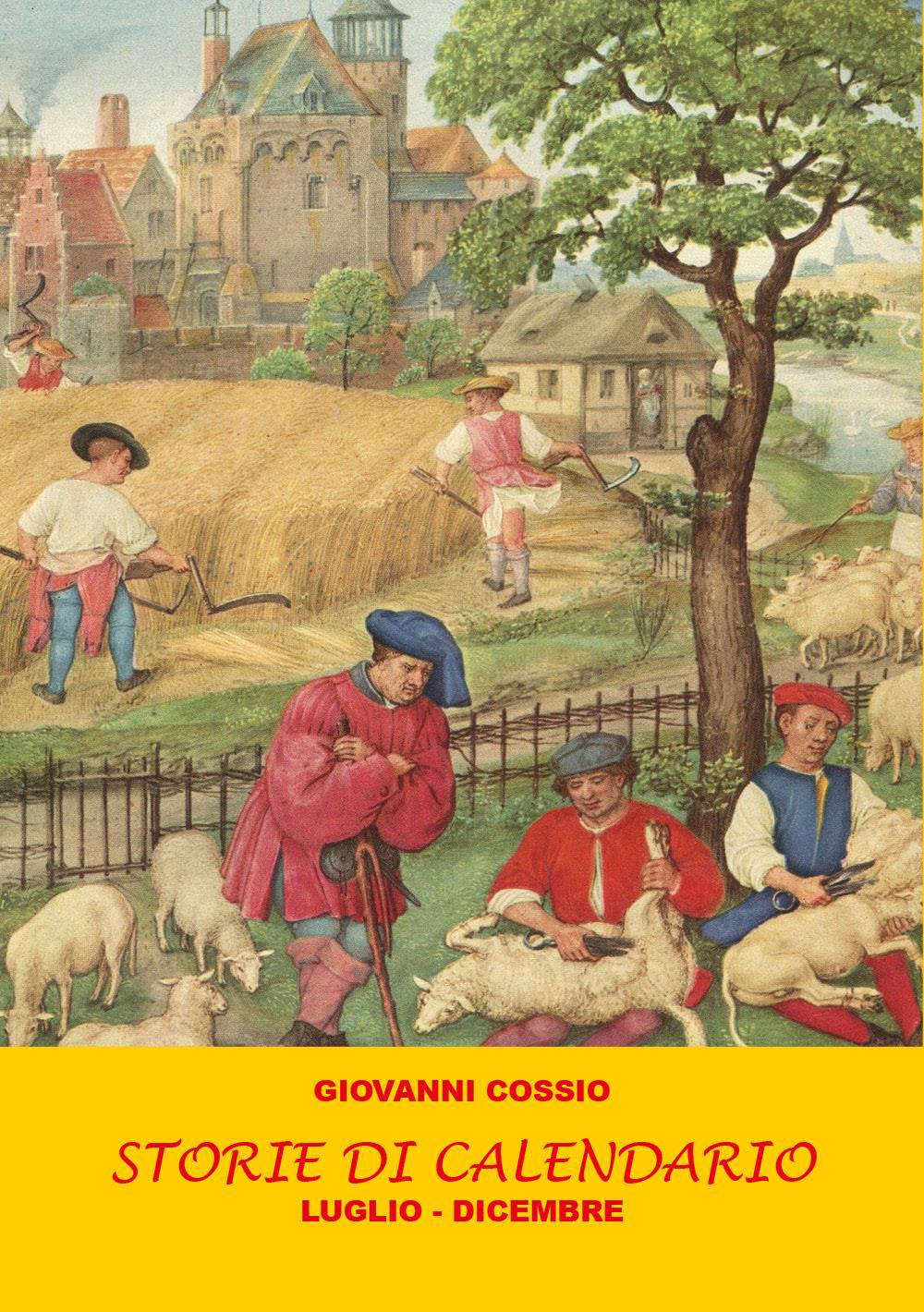 Storie di calendario. Vol. 2: Luglio-dicembre