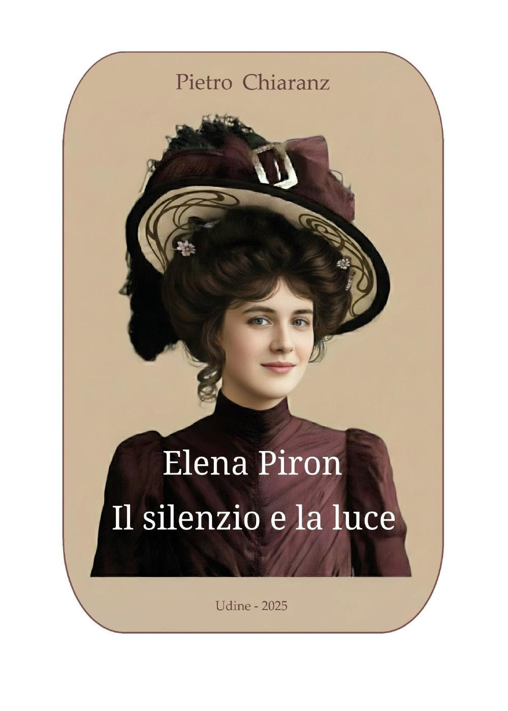 Elena Piron. Il silenzio e la luce