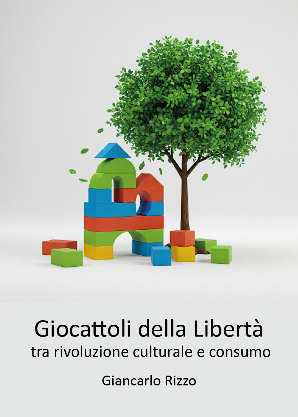 I giocattoli della libertà tra rivoluzione culturale e consumo