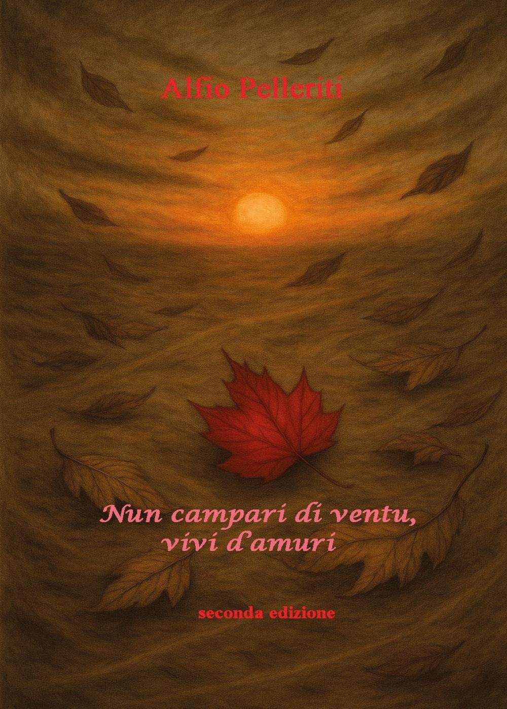 Nun campari di ventu, vivi d'Amuri