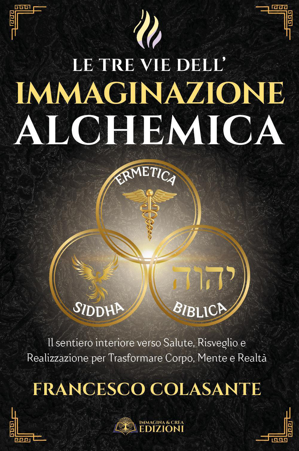 Le tre vie dell'immaginazione alchemica