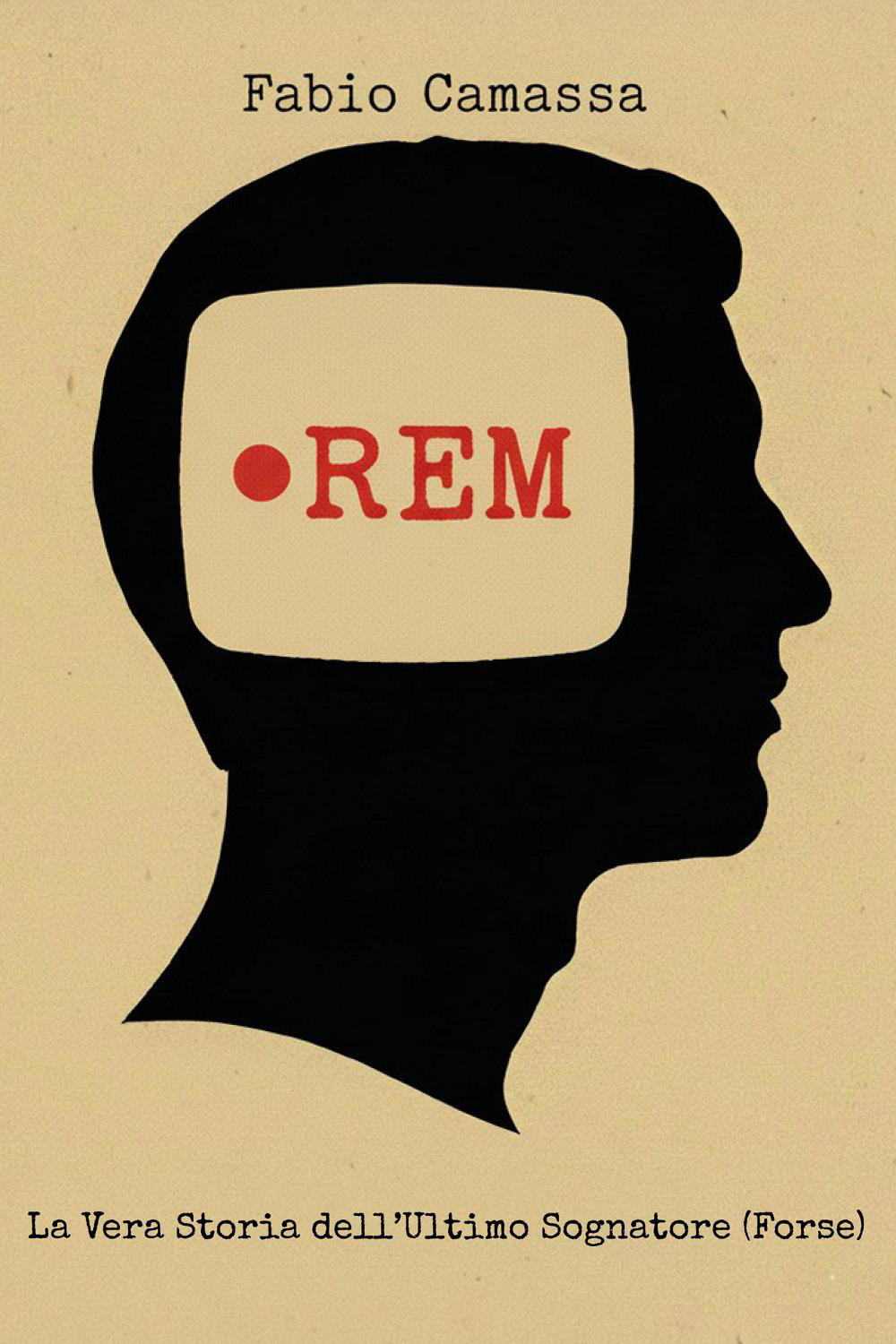 Rem. La vera storia dell'ultimo sognatore (forse)