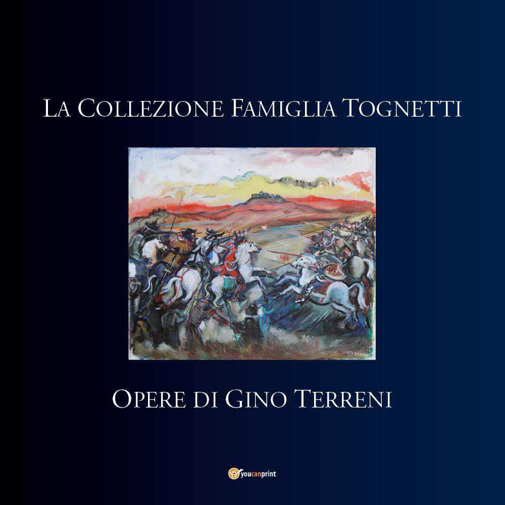 La collezione famiglia Tognetti. Opere di Gino Terreni