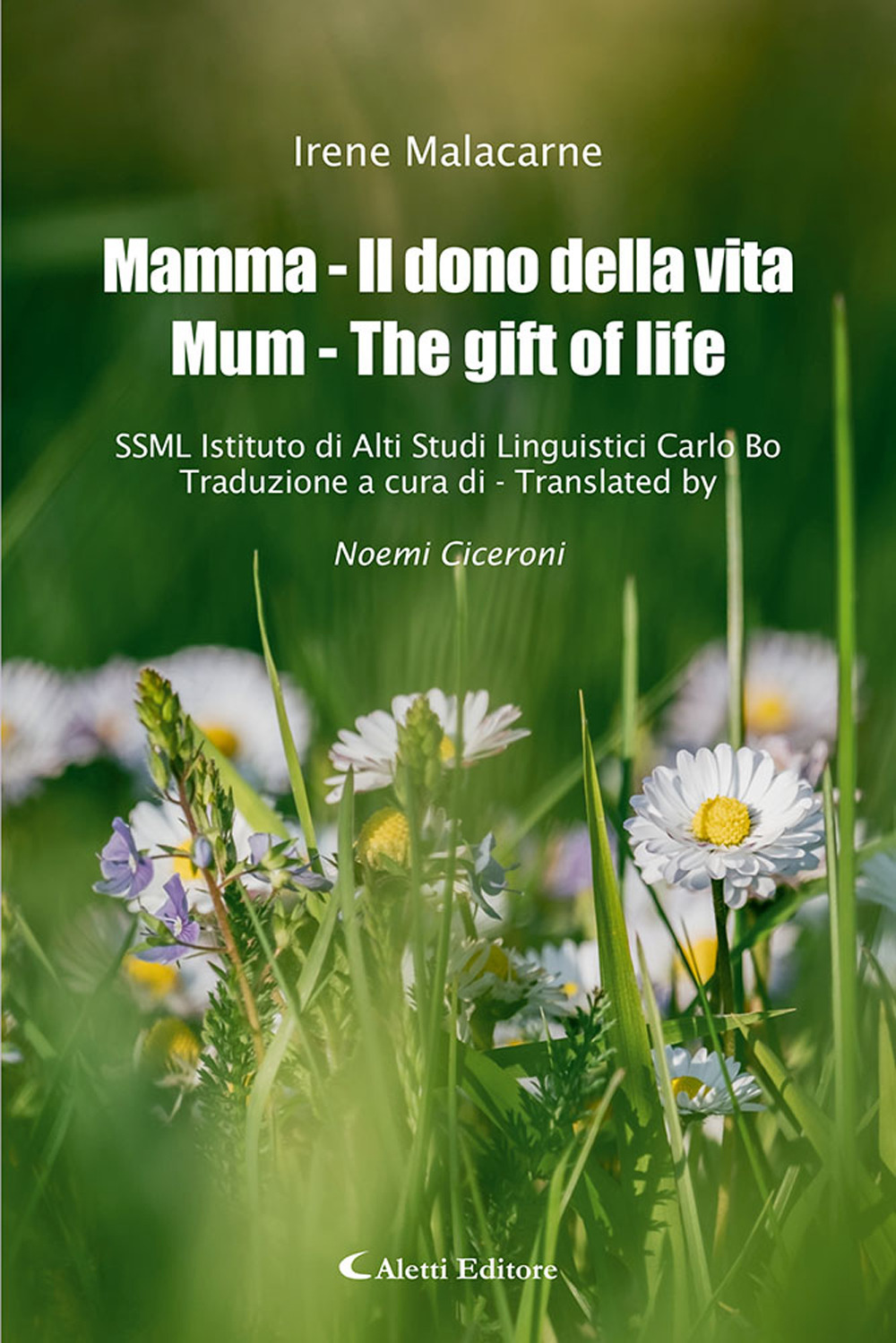 Mamma - Il dono della vita-Mum - The gift of life. Ediz. bilingue