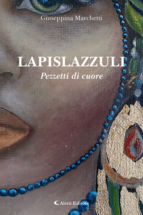 Lapislazzuli. Pezzetti di cuore