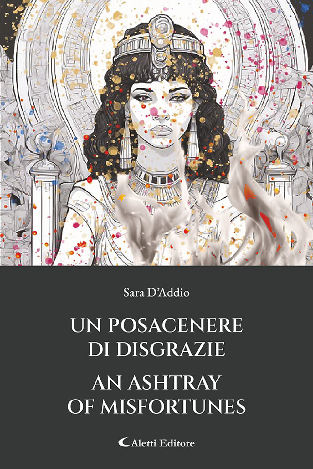 Un posacenere di disgrazie-An ashtray of misfortunes. Ediz. bilingue