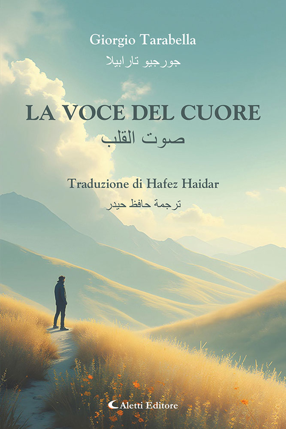 La voce del cuore. Ediz. italiana e araba
