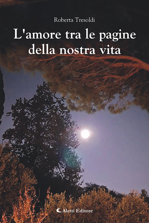 L'amore tra le pagine della nostra vita. Ediz. italiana e francese