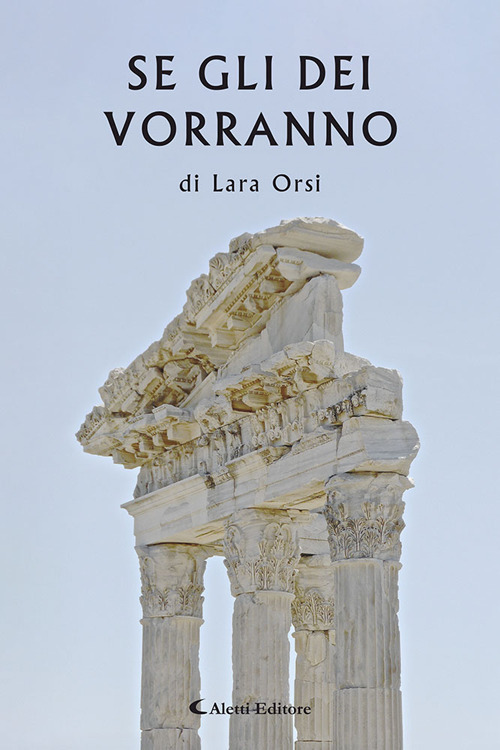Se gli Dei vorranno