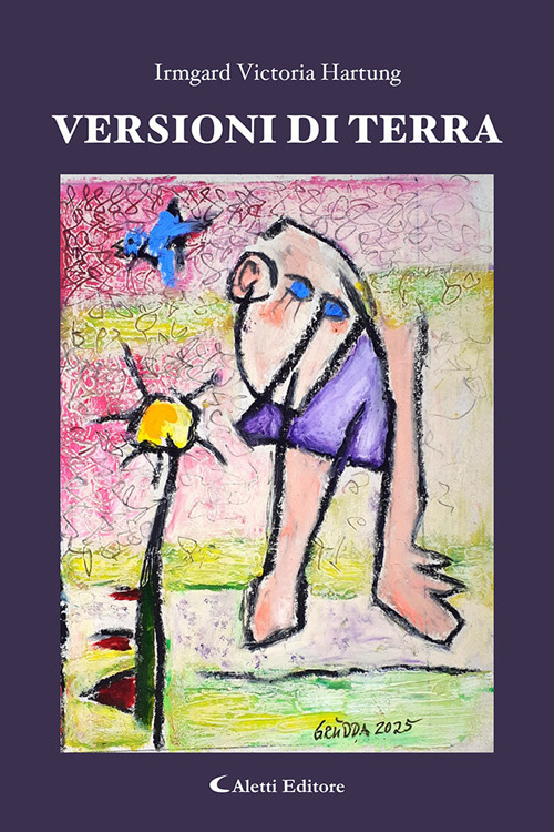 Versioni di terra. Ediz. bilingue