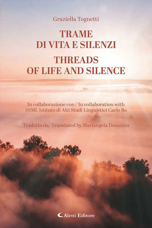 Trame di vita e silenzi-Threads of life and silence. Ediz. bilingue